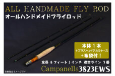BI009 オールハンドメイドフライロッド Campanella3823EWS