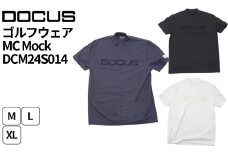 ゴルフウェア MC Mock DCM24S014｜ゴルフ golf ゴルフ用品 スポーツ スポーツ用品 DOCUS ドゥーカス ギフト 贈答 景品 茨城県 古河市_FW54