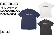ゴルフウェア Reloaded Mock DCM24S004｜ゴルフ golf ゴルフ用品 スポーツ スポーツ用品 DOCUS ドゥーカス ギフト 贈答 景品 茨城県 古河市_FW49