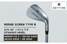 【DG105 S200】KEYTONE SCREW TYPE R ウェッジ ロフト 44° バウンス 7.5° ストレートホーゼル　ゴルフクラブ 【MODUS105 S/DG105 S200/DG120 S200/DG S200】