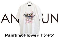 No.060 ［ANNOUN］Painting Flower Ｔシャツ