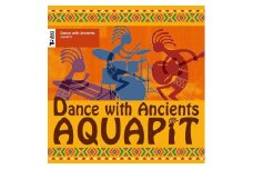 AQUAPIT／Dance with Ancients