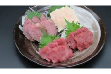 【025-22】＜信州伊那谷の食文化＞馬刺しの豪華セット