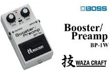 【BOSS】WAZA-CRAFT/BP-1W/Booster Preamp【配送不可：離島】 ブースター プリアンプ コンパクト ペダル 長期保証 浜松市[№5360-0375]