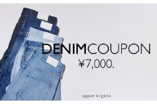 upper hights クーポン券 7000円分【クーポン券 デニム オリジナル お洒落 服 岡山県 倉敷市 おすすめ 人気】