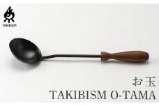 TAKIBISM お玉