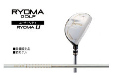 リョーマユーティリティ 「RYOMA U」 TourADシャフト リョーマ GOLF ゴルフクラブ