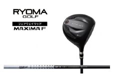 リョーマFW 「MAXIMA F」 適合モデル TourADシャフト RYOMA GOLF ゴルフクラブ