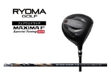 リョーマFW 「MAXIMA F Special Tuning」 高反発モデル BEYOND POWERシャフト RYOMA GOLF ゴルフクラブ