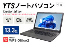 YTS ノートパソコン Creator Edition 13.3型 パソコン クリエイターモデル ビジネス カスタム Windows11 WPS Office メモリ 16GB SSD 512GB Core i7